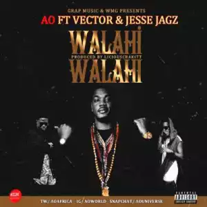 AO - “Walahi Walahi” ft. Vector X Jesse Jagz
